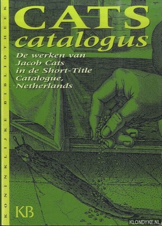 Bos, Jan & J.A. Gruys - Cats catalogus. De werken van Jacob Cats in de Short-Title Catalogue, Netherlands
