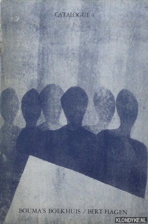 Diverse auteurs - Catalogue 4: H.N. Werkman; Dutch literature after 1880; Illustrated books & Private presses