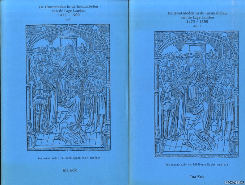 Kok, Ina - De houtsneden in de incunabelen van de Lage Landen 1475-1500: Inventarisatie en bibliografische analyse (2 delen)