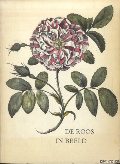 Balis, Jan - De roos in beeld. Tentoonstellingscatalogus