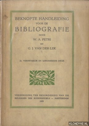 Petri, W.A. & G.J. van der Lek - Beknopte handleiding voor de bibliografie