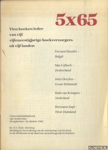 Ovink, G.W. (redactie) - 5 x 65. Tien boeken ieder van vijf vijfenzestigjarige boekverzorgers uit vijf landen