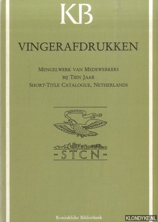 Bos, Jan - e.a. - Vingerafdrukken. Mengelwerk van medewerkers bij tien jaar Short-Title Catalogue, Netherlands