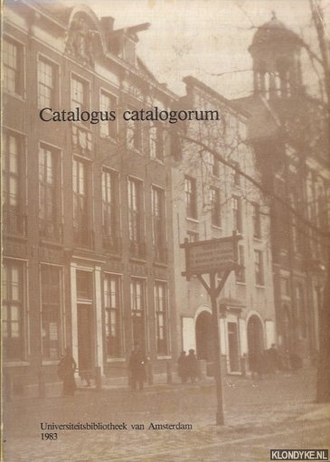 Defraipont, Josepho Renero - Catalogus catalogorum ad collectiones Bibliothecae Universitatis Amstelodamensis pertinens
