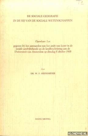 Heinemeijer, Willem F. - De sociale geografie in de rij van sociale wetenwchappen. Openbare les