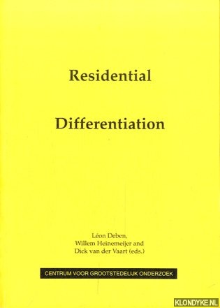 Deben, Lon & Willem Heinemeijer & Dick van der Vaart (eds.) - Residential Differentiation