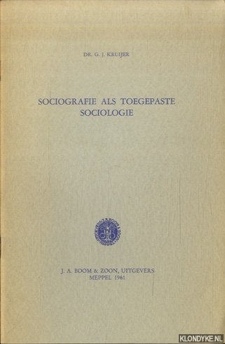 Kruijer, G.J. - Sociografie als toegepaste sociologie. Rede