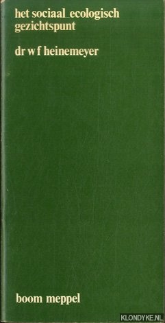 Heinemeyer, W.F. - Het sociaal-ecologisch gezichtspunt