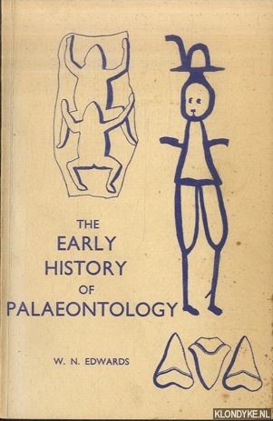 Edwards, W.N. - The Early History of Palaeontology