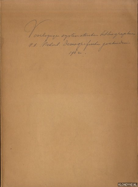 Slicher van Bath, B.H. - Voorlopige systematische bibliografie van de Nederlandse Demografische Geschiedenis