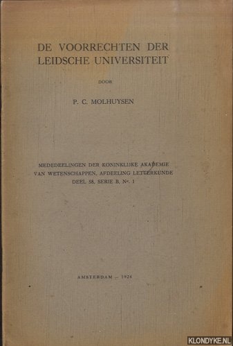 Molhuysen, P.C. - De voorrechten der Leidsche Universiteit