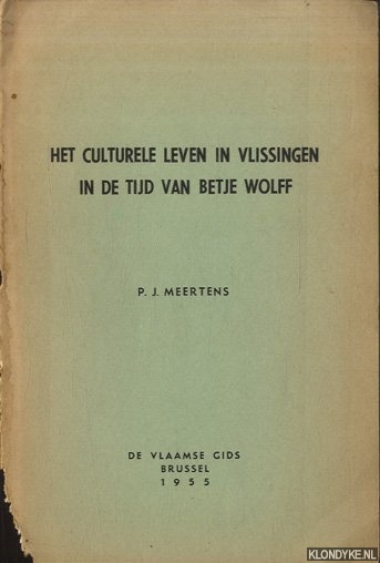 Meertens, P.J. - Het culturele leven in Vlissingen in de tijd van Betje Wolff