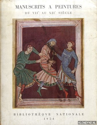 Cain, Julien (Preface) - Manuscrits  peintures, du VIIe au XIIe sicle