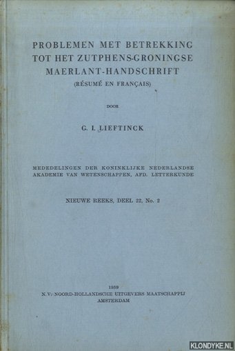 Lieftinck, G.I. - Problemen met betrekking tot het Zutphens-Groningse Maerlant-handschrift