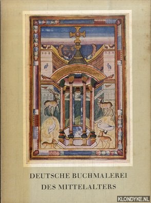 Klein, Woldemar - Deutsche Buchmalerei des Mittelalters. Miniaturen aus dem IX.-XIII. Jahrhundert