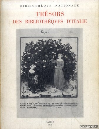 Cain, Julien (Prface) - Trsors des bibliothques d'Italie IVe-XVIe sicles