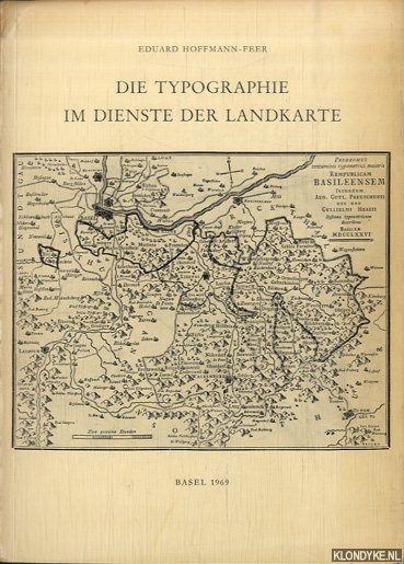 Hoffmann-Feer, Eduard - Die Typographie im Dienste der Landkarte