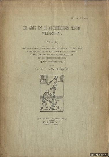 Leersum, Dr. E.C. van - De arts en de geschiedenis zijner wetenschap