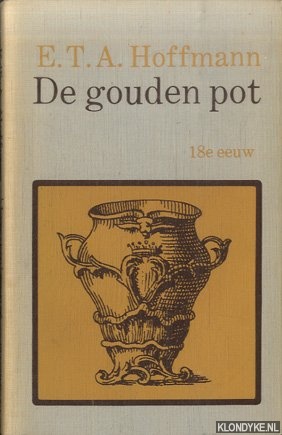 Hoffmann, E.T.A. - De gouden pot en andere verhalen