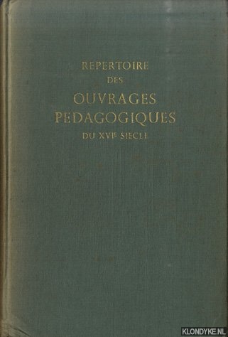 Buisson, F. - Rpertoire des ouvrages pdagogiques du XVIe sicle. (Bibliothques de Paris et des dpartements)