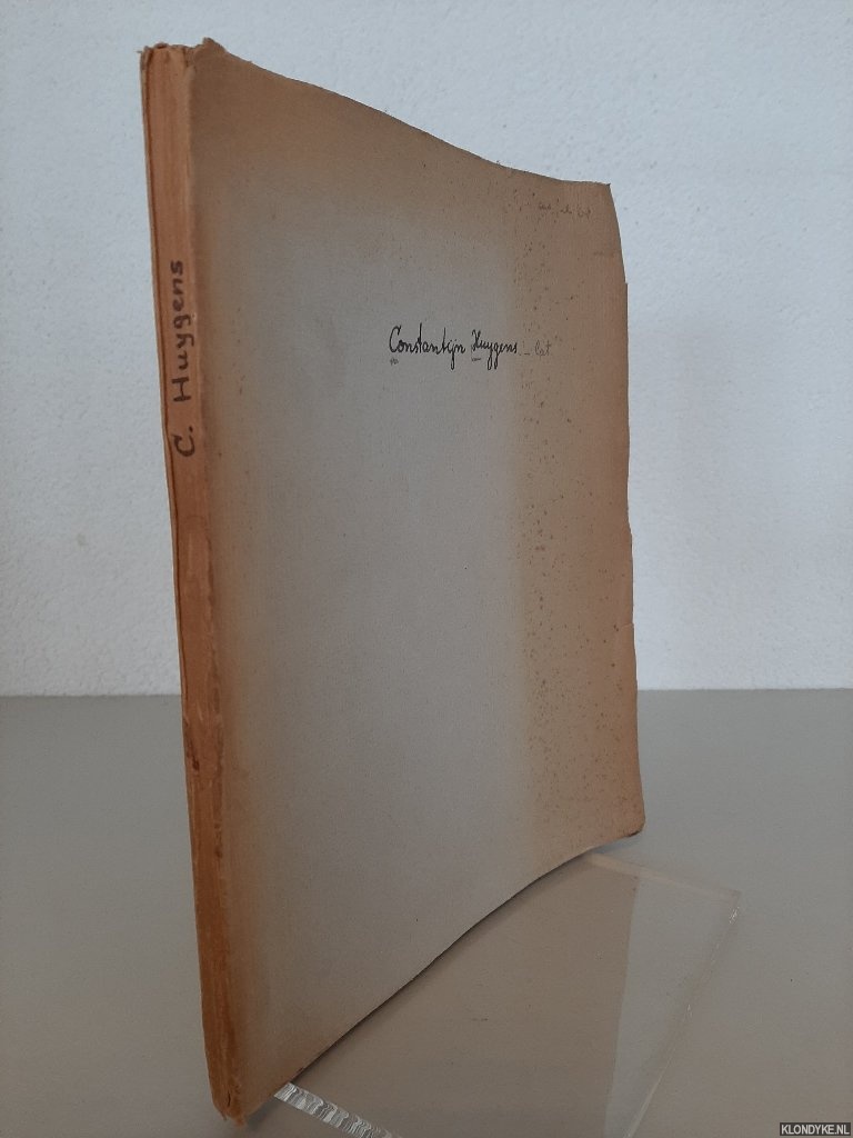 Diverse auteurs - Catalogus der tentoonstelling ter herdenking van den 300-jarigen gebrootedag van Constantijn Huygens 4 September 1596 - 4 September 1896