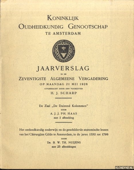 Diverse auteurs - Koninklijk Oudheidkundig Genootschap te Amsterdam. Jaarverslag in de Zeventigste Algemeene Vergadering 1928