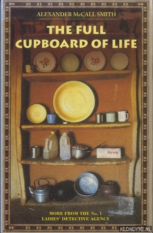 McCall Smith , Alexander - The full cupboard of life