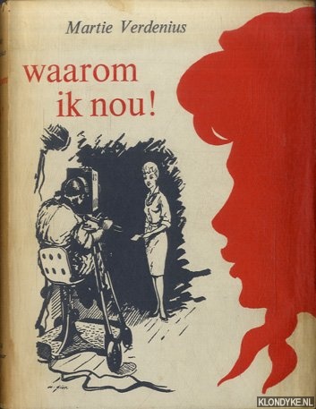 Verdenius, Martie & A. Gior (illustraties) - Waarom ik nou!