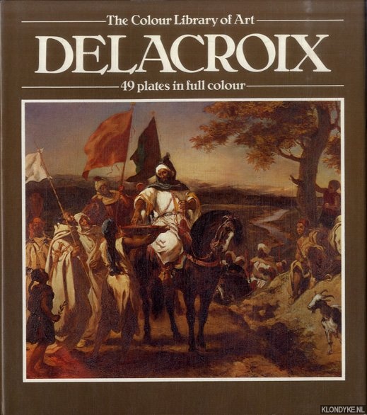 Pool, Phoebe - Delacroix. 49 plates in full colour