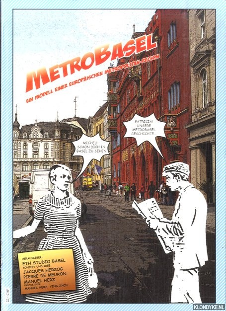 Herzog, Jacques & Pierre de Meuron & Manuel Herz - MetroBasel. Ein Modell einer europischen Metropolitan