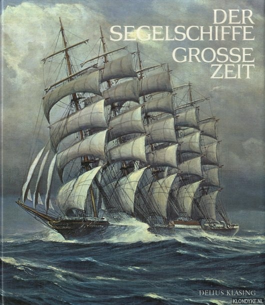 Jobe, Joseph - Der Segelschiffe grosse zeit