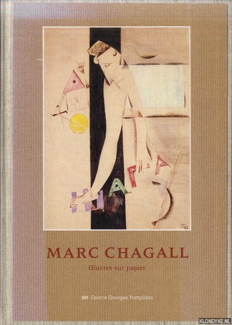 Vesprini, Jean-Pierre - and others - Marc Chagall: oeuvres sur papier