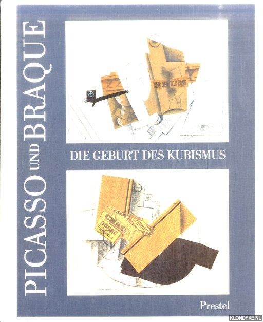 Cousins, Judith (mit einer vergleichenden biographischen Chronologie von) - Piccasso und Braque. Die Geburt des Kubismus