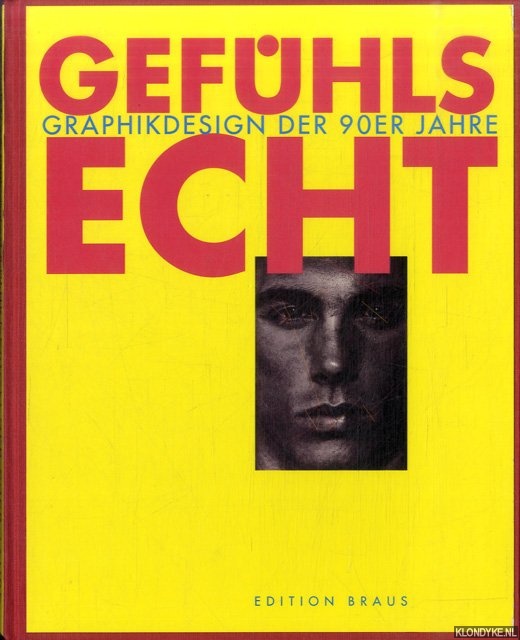 Dring, Jrgen - Gefhlsecht. Graphikdesign der 90er Jahre