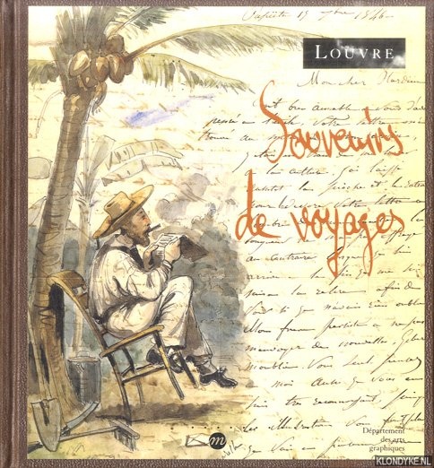 Cousseau, Jean-Yves - and others - Souvenirs de voyages. Autographes et dessins franais du XIXe sicle
