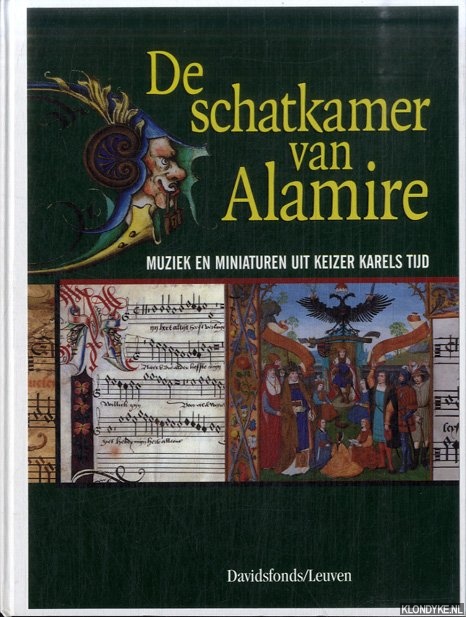 Schreurs, Eugeen (redactie) - De schatkamer van Alamire. Muziek en miniaturen uit Keizer Karels tijd (1500-1535)