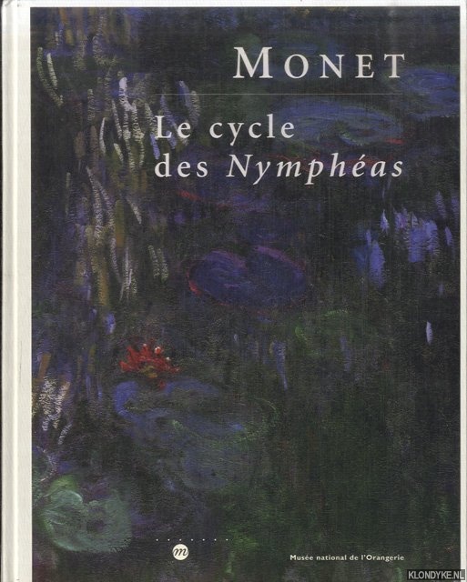 Georgel, Pierre - a.o. - Monet. Le cycle des Nymphas. Catalogue Sommaire