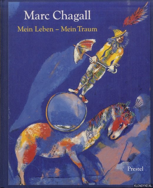 Compton, Susan - Marc Chagall. Mein Leben - Mein Traum. Berlin und Paris 1922-1940