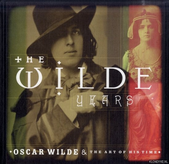 Sato, Tomoko & Lionel Lambourne - The Wilde Years: Oscar Wilde & the Art of His Time