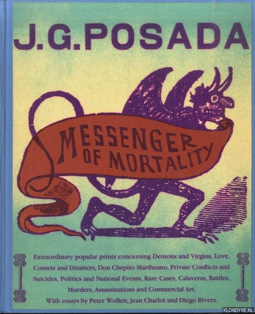 Rothenstein, Julian (red.) - J.G. Posada. Messenger of Mortality