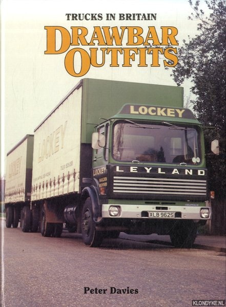 Davies, Peter - Trucks in Britain: Drawbar Outfits