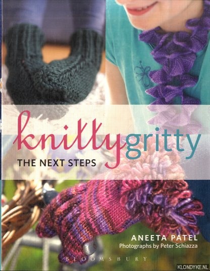 Patel, Aneeta - Knitty Gritty. The Next Steps