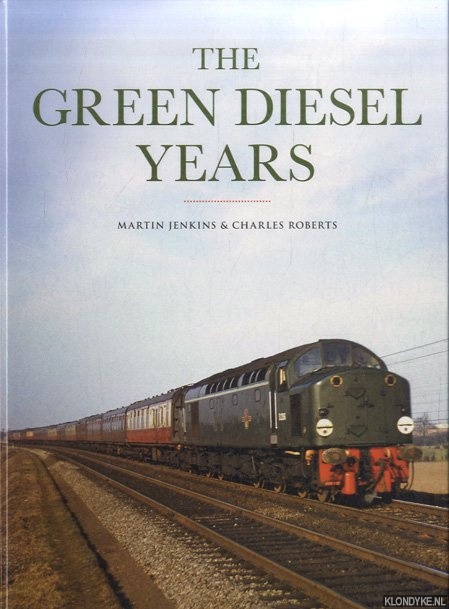 Jenkins, Martin & Charles Roberts - The Green Diesel Years