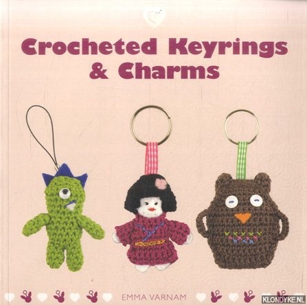 Varnam, Emma - Crocheted Keyrings and Charms
