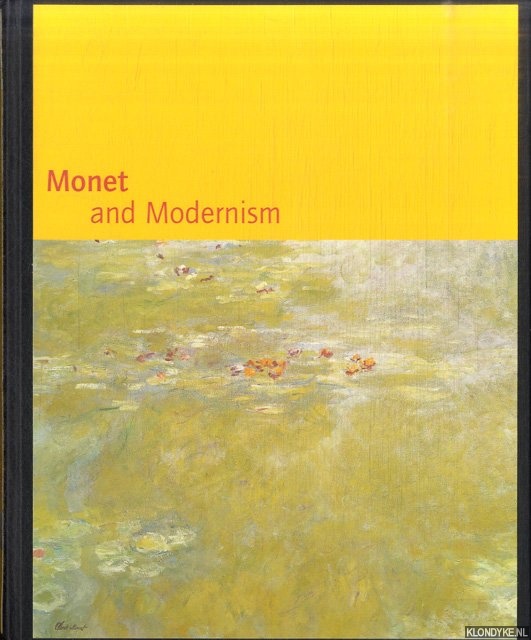 Sagner-Dchting, Karin - Monet and Modernism