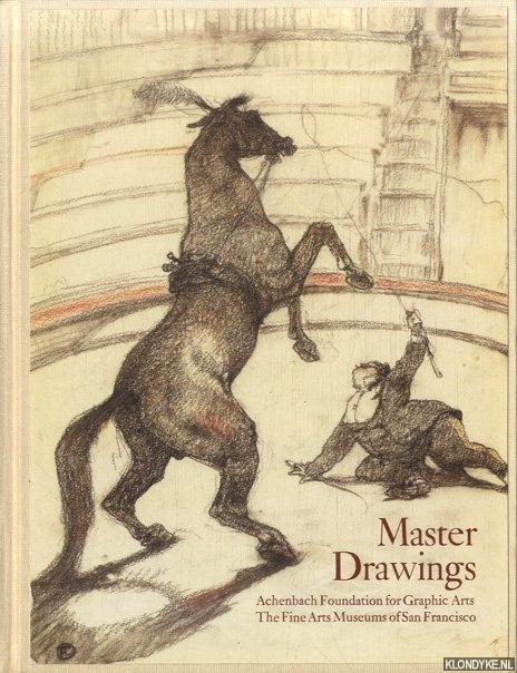 Johnson, Robert Flynn & Joseph R. Goldyne - Master drawings from the Achenbach Foundation for Graphic Arts, the Fine Arts Museums of San Francisco