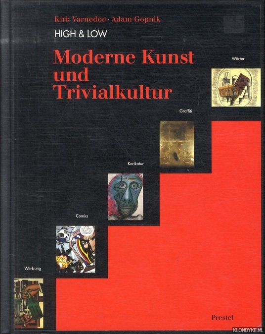High and Low. Moderne Kunst und Trivialkultur - Varnedoe, Kirk & Adam Gopnik