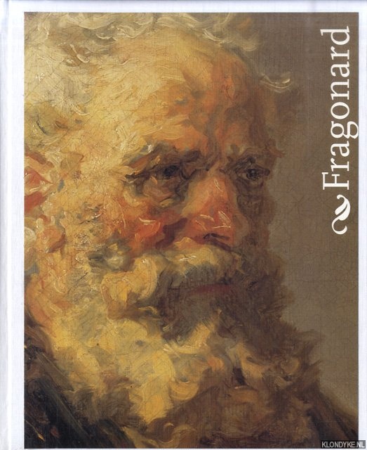 Cuzin, Jean-Pierre & Katharina Schmidt & Sophie Raux-Carpentier - Jean-Honor Fragonard (1732-1806). Orgens e influncies. De Rembrandt al segle XXI