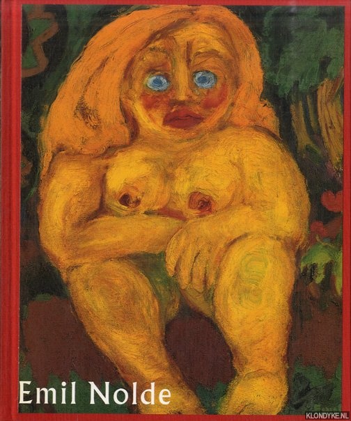 Vergo, Peter & Felicity Lunn - Emil Nolde