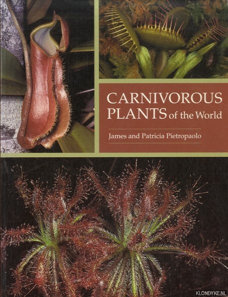 Pietropaolo, James & Patricia Pietropaolo - Carnivorous Plants of the World